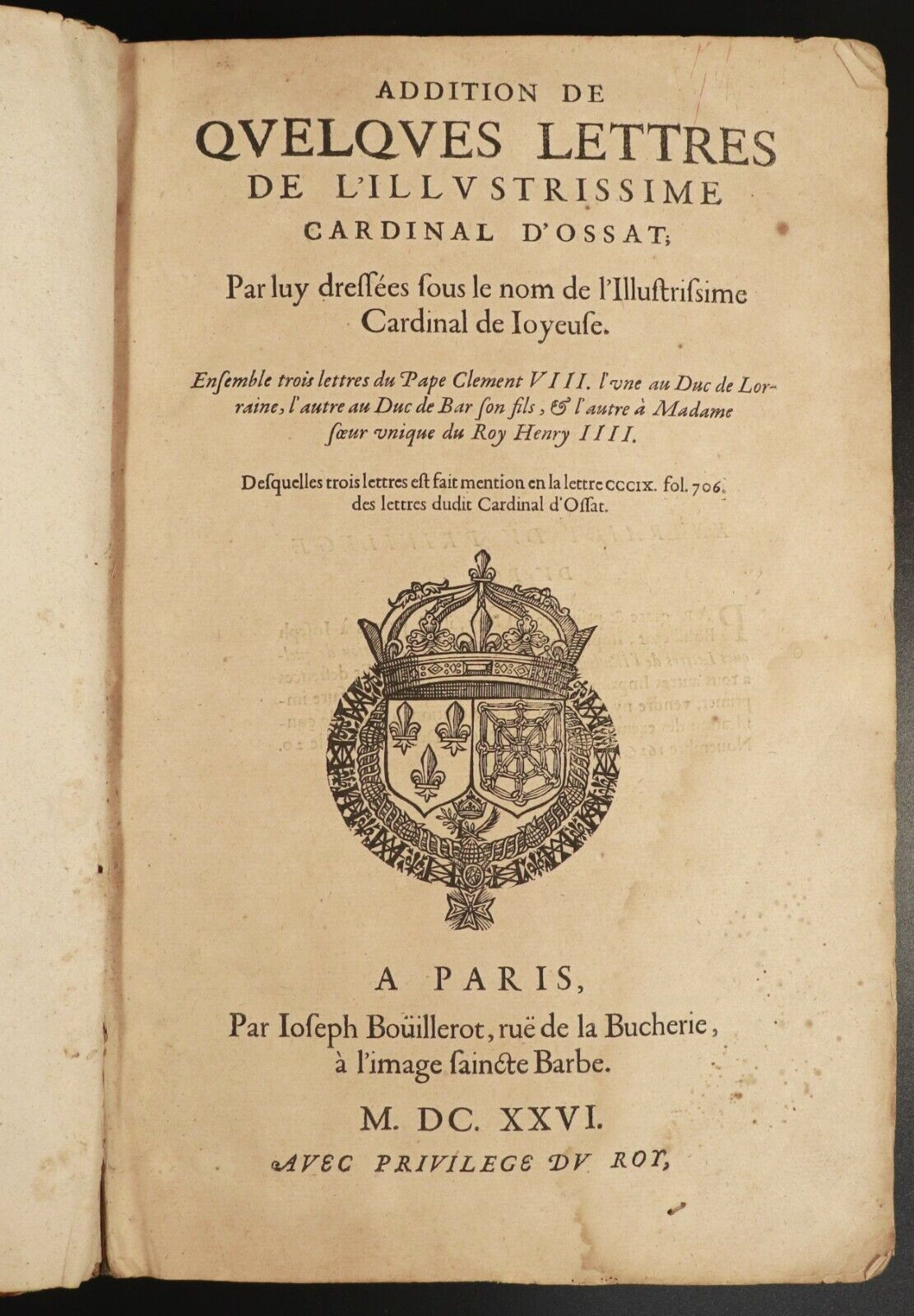 1626 Lettres De L'Illustrissime Cardinal D'Ossat Antiquarian French History Book
