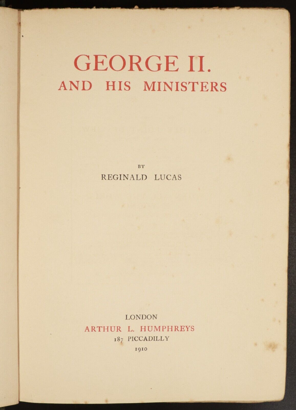 1910 George II & His Ministers by Reginald Lucas Antique British History Book
