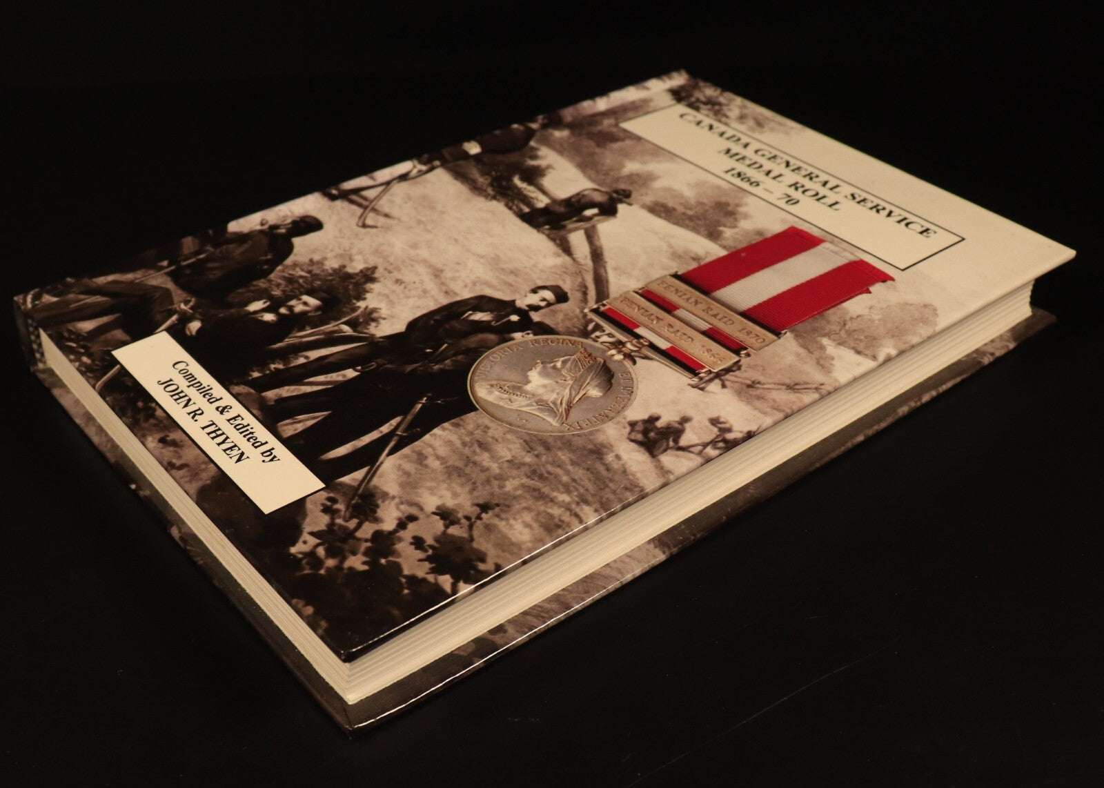 Canada General Service Medal Roll 1866-70 by JR Thyen 1998 Military Book - 0