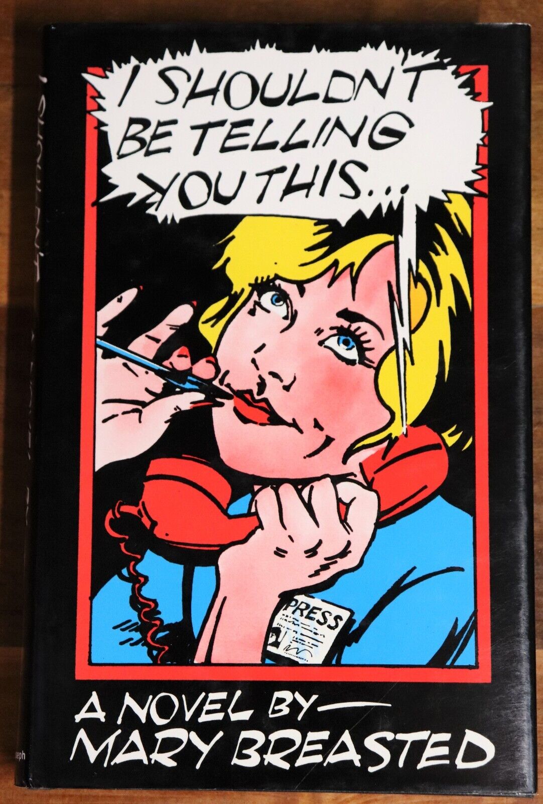 1983 I Shouldn't Be Telling You This Mary Breasted 1st Ed. Novel Fiction Book
