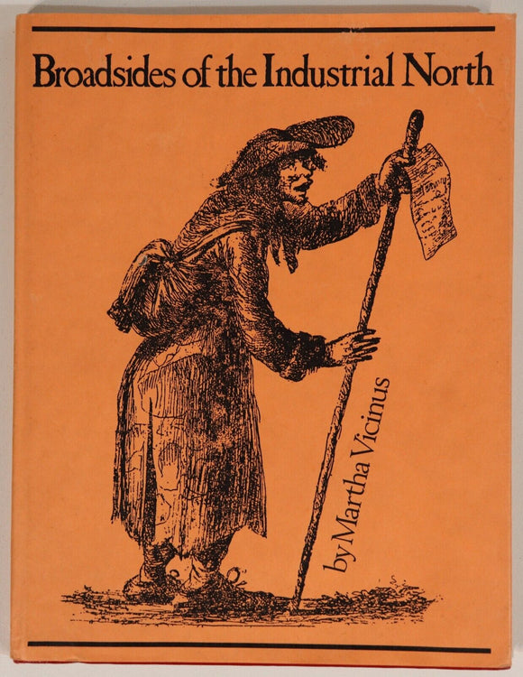 1975 Broadsides Of The Industrial North by M. Vicinus British History ...