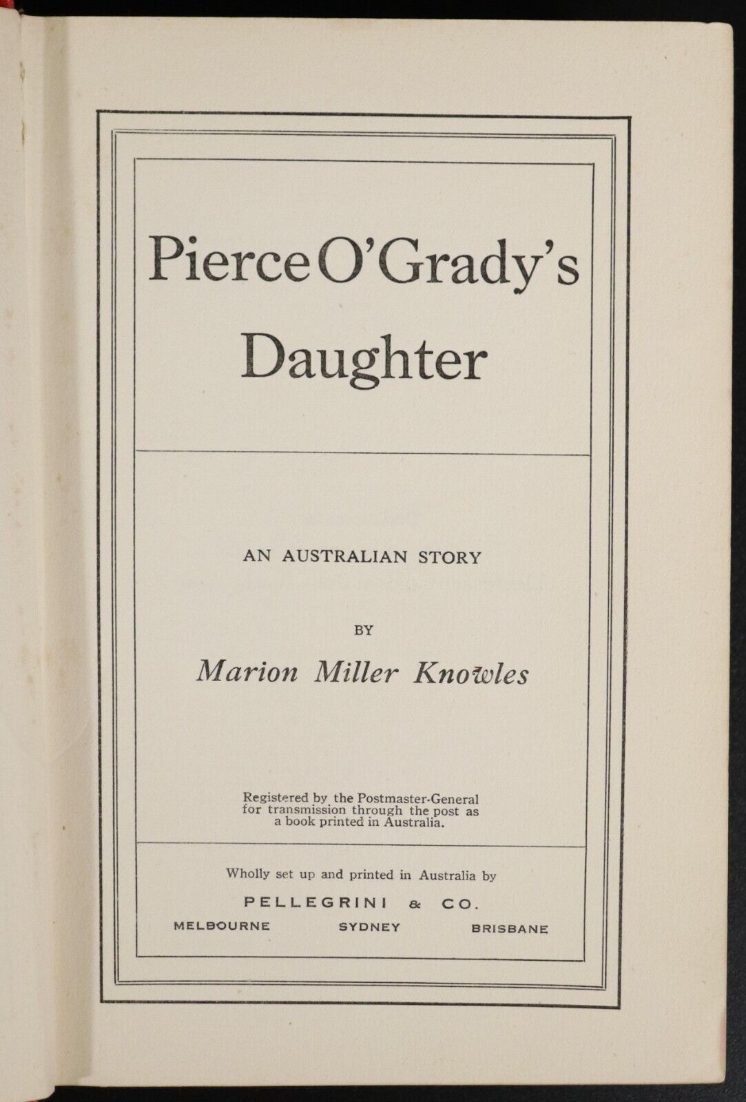 c1928 Pierce O' Gradys Daughter by MM Knowles 1st Ed. Australian Fiction Book