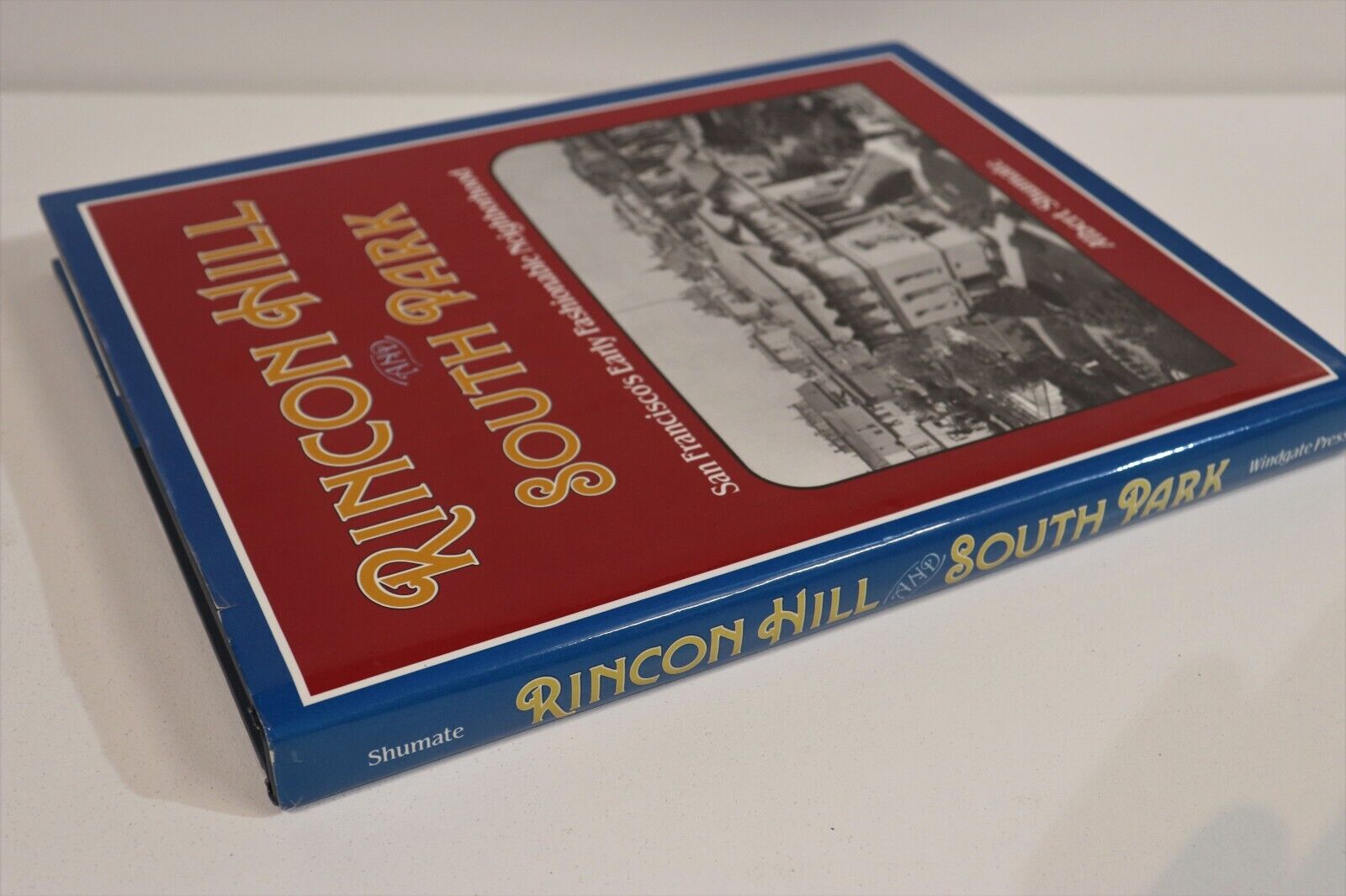 1988 Rincon Hill & South Park San Francisco American Architecture & History Book