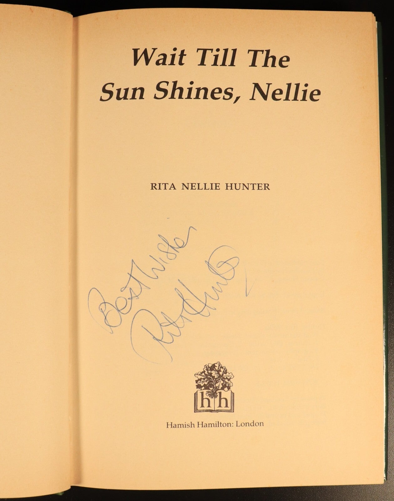 Wait Till The Sun Shines Nellie by Rita Nellie Hunter SIGNED 1st Ed Theatre Book