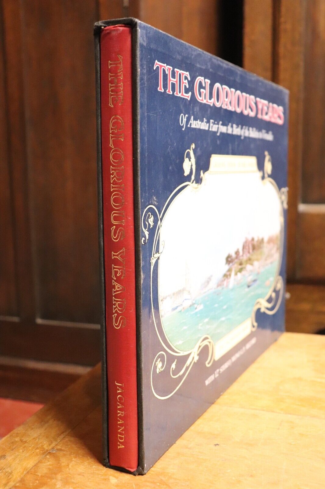 1971 The Glorious Years of Australia Fair by R. Ward Australian History Book