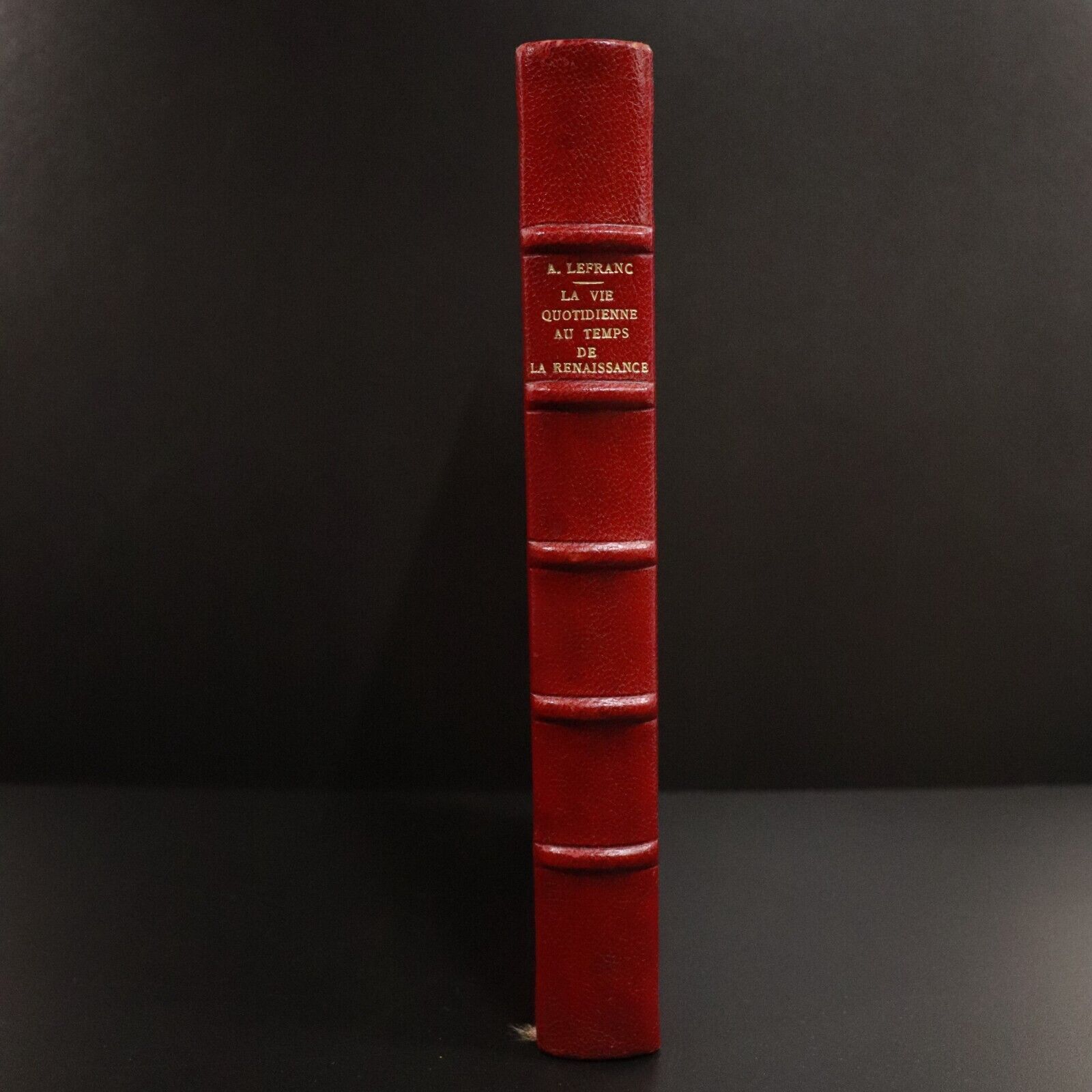 1938 La Vie Quotidienne Au Temps De La Renaissance French Book Fine Binding