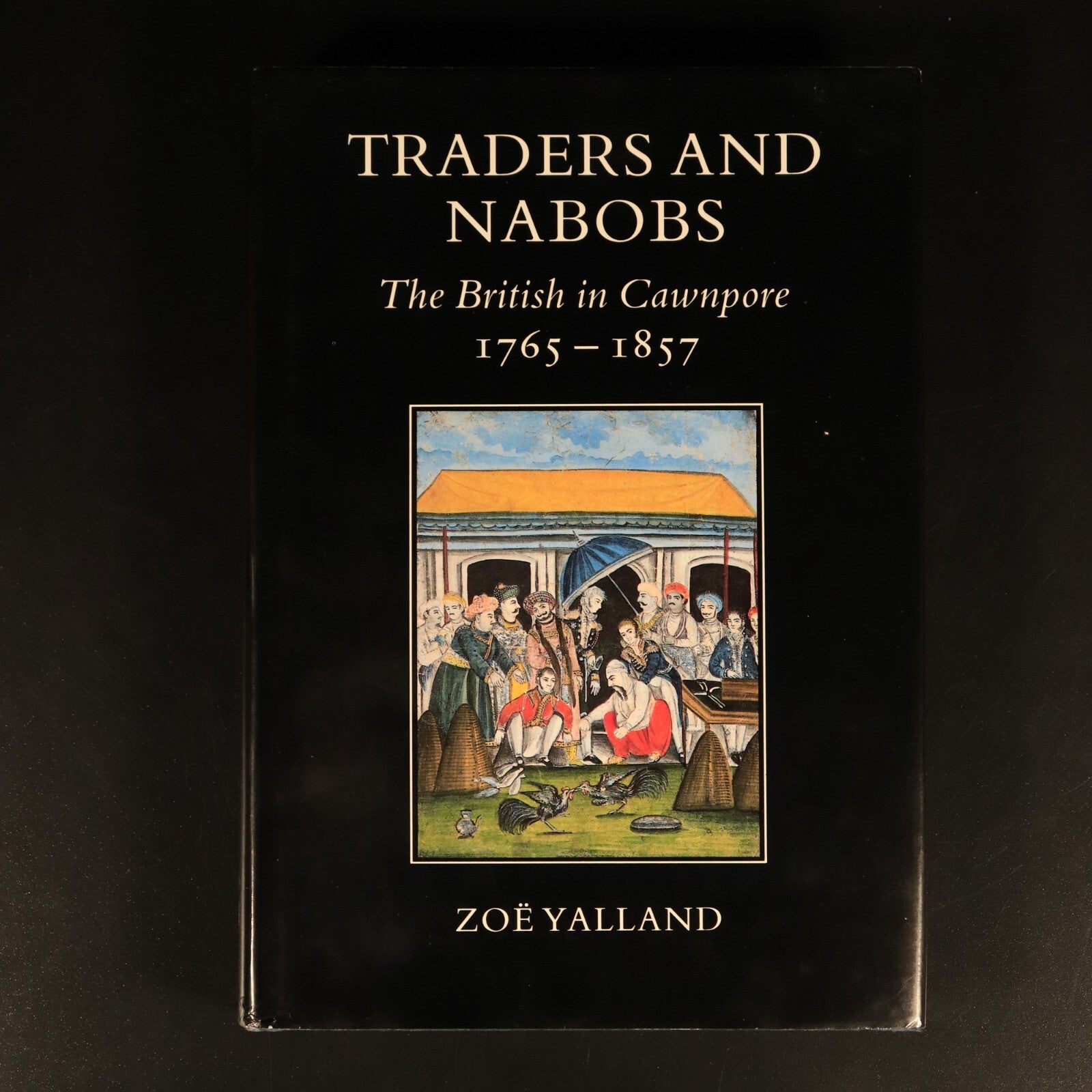 Traders & Nabobs: British In Cawnpore British Military History Book 1987 SIGNED