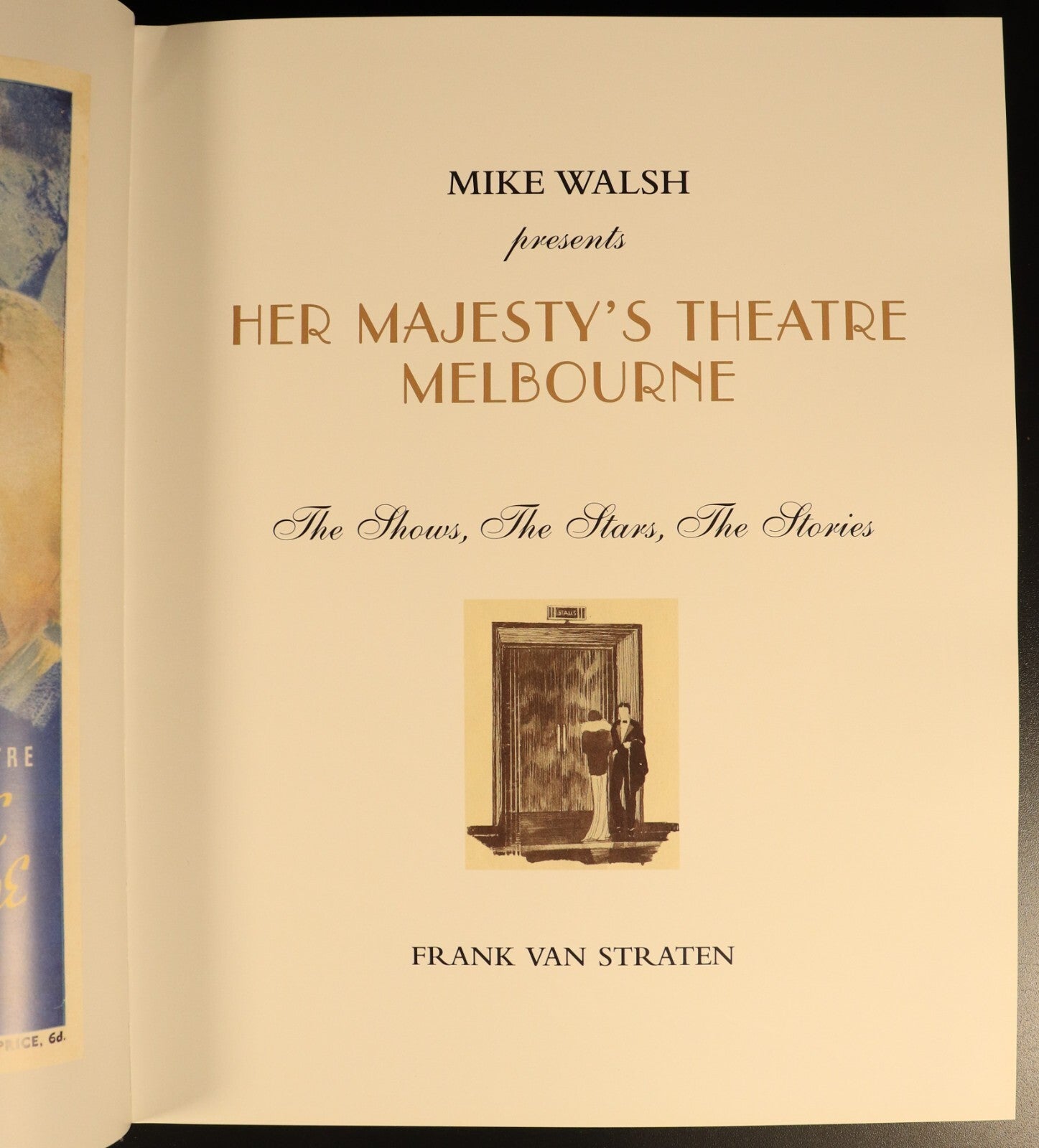 Her Majesty's Theatre Melbourne by F. Van Straten 2018 Australian History Book