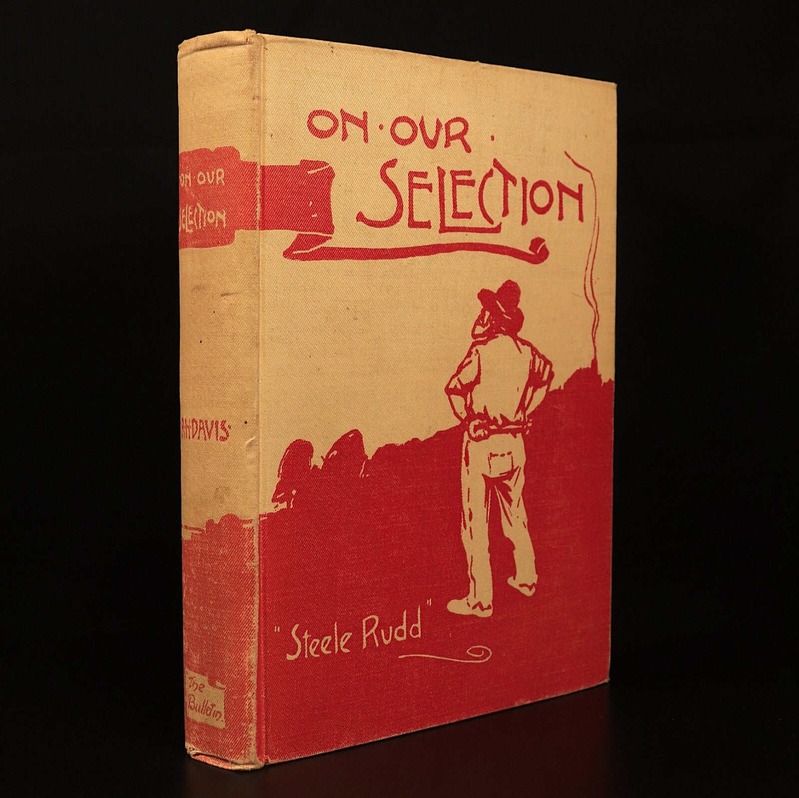 1903 On Our Selection! by Steele Rudd Antique Australian Literature Book