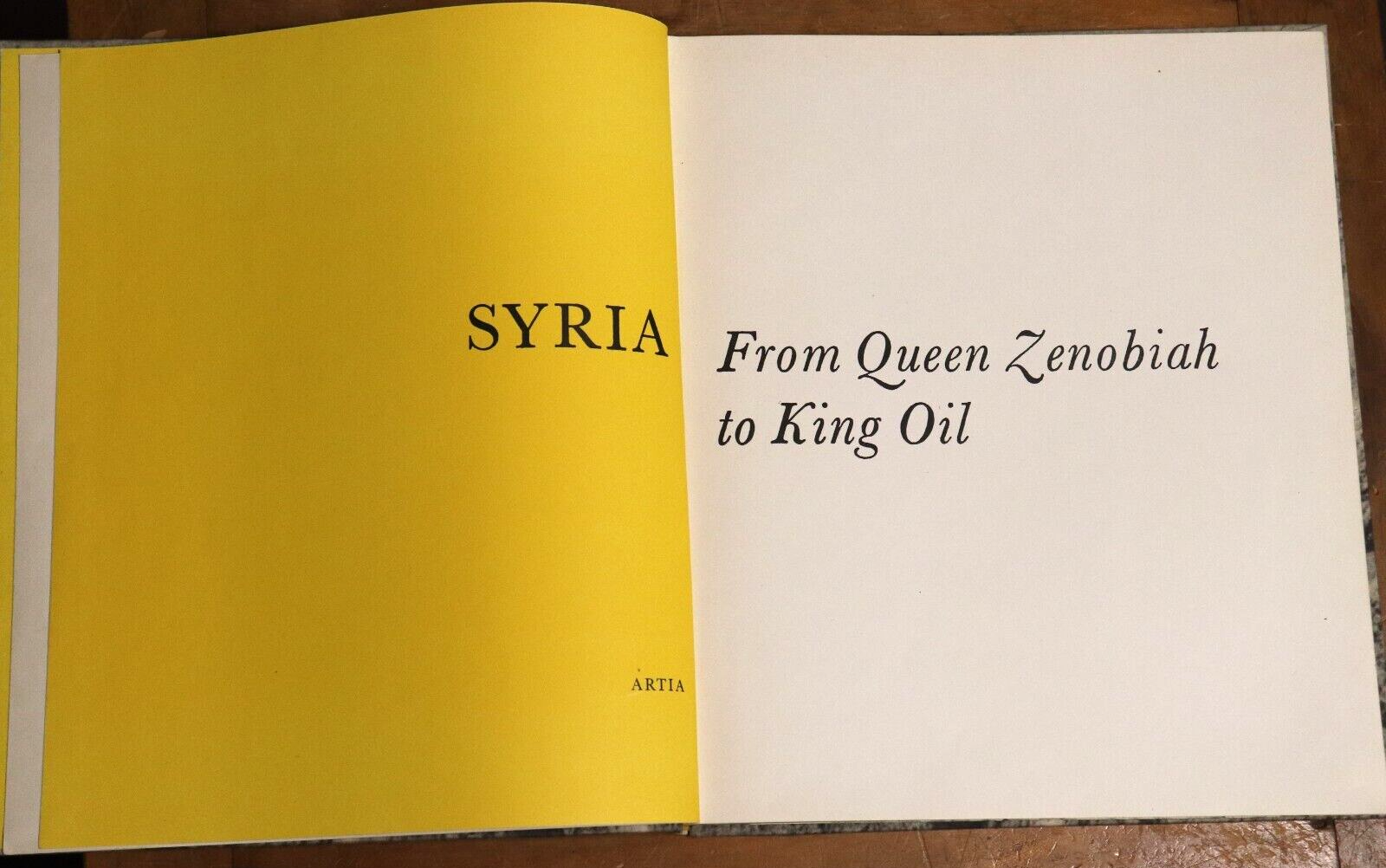 1962 Syria: From Queen Zenobiah To King Oil T. Gottheiner Vintage History Book