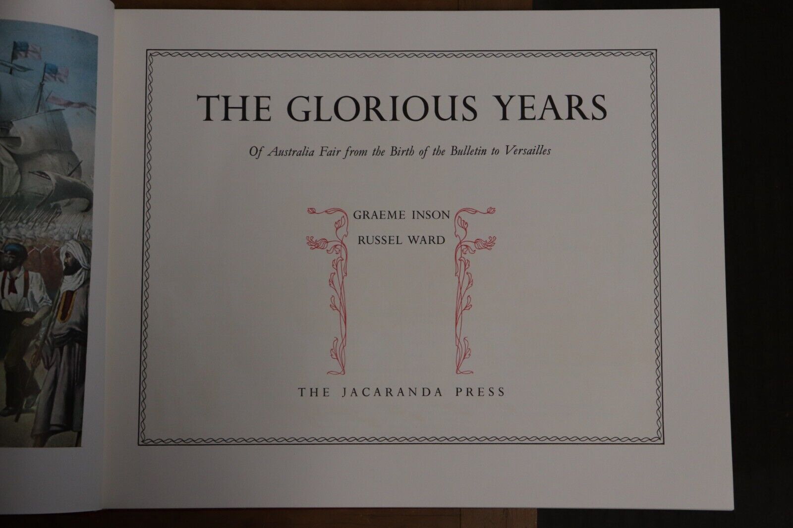 1971 The Glorious Years of Australia Fair by R. Ward Australian History Book