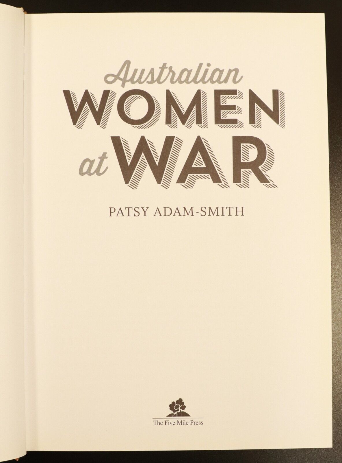 Patsy Smith 2014 Australian Women At War by Patsy Adam-Smith Military History Book ...