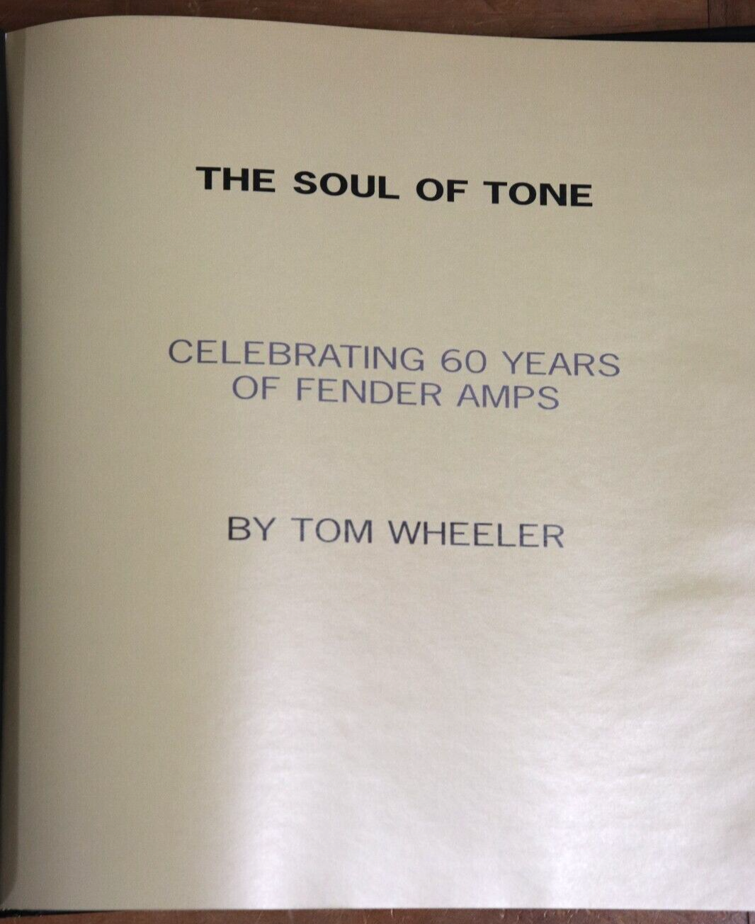 2007 The Soul of Tone: Celebrating 60 Years of Fender Amps Fender Guitar Book