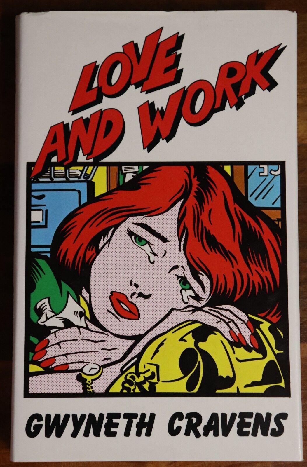 1982 Love & Work by Gwyneth Cravens 1st Edition Novel Fiction Book
