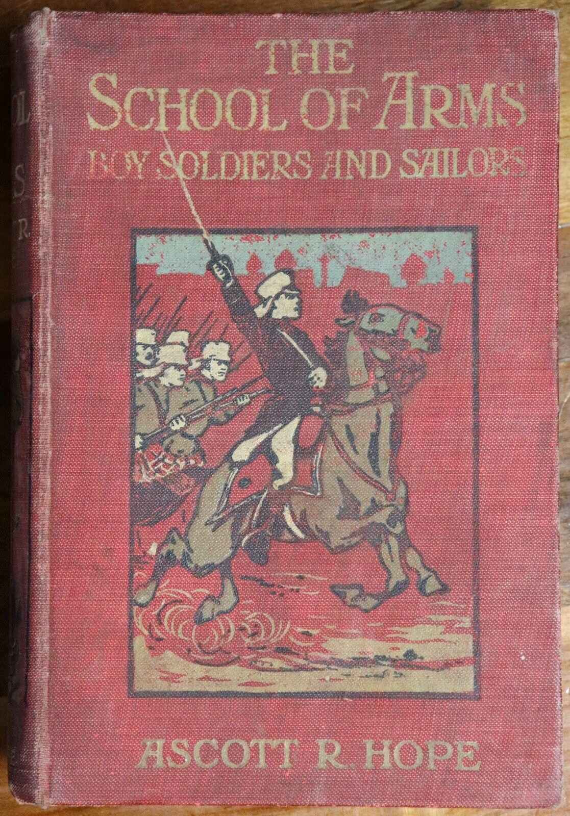 c1920 The School Of Arms by Ascot R. Hope Antique Military Fiction Book