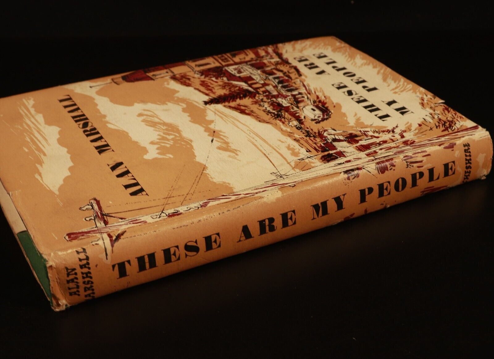 1957 These Are My People by Alan Marshall Vintage Australian History Book Mallee