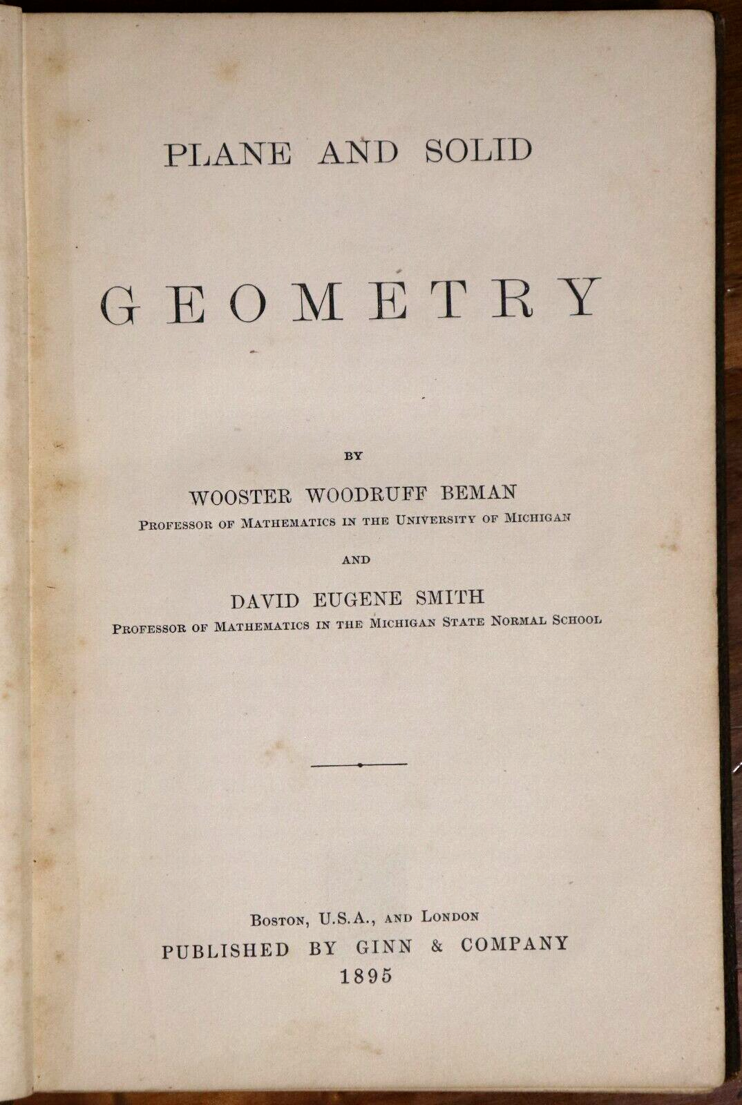 1895 Plane & Solid Geometry 1st Edition Antiquarian Mathematical Reference Book
