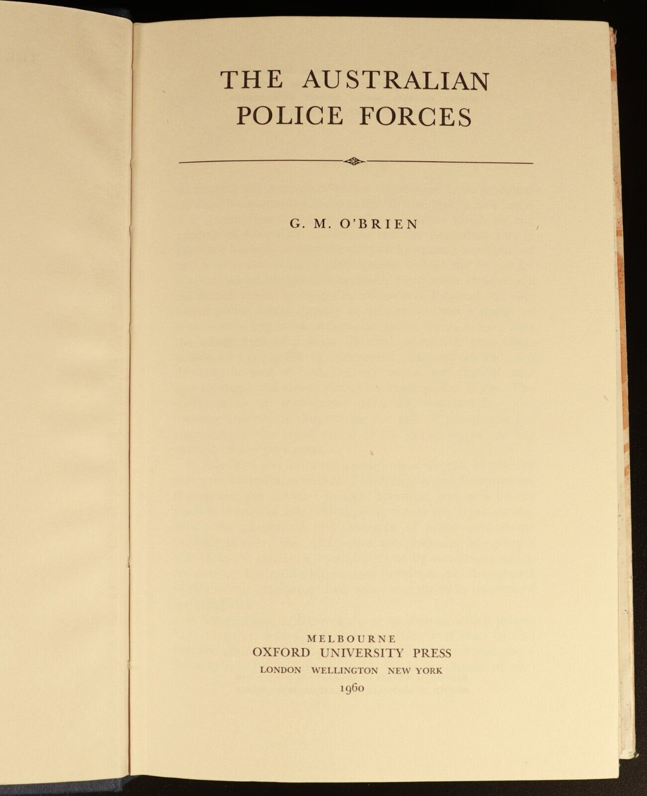 1960 The Australian Police Forces by G.M. O'Brien Australian History Book 1st Ed