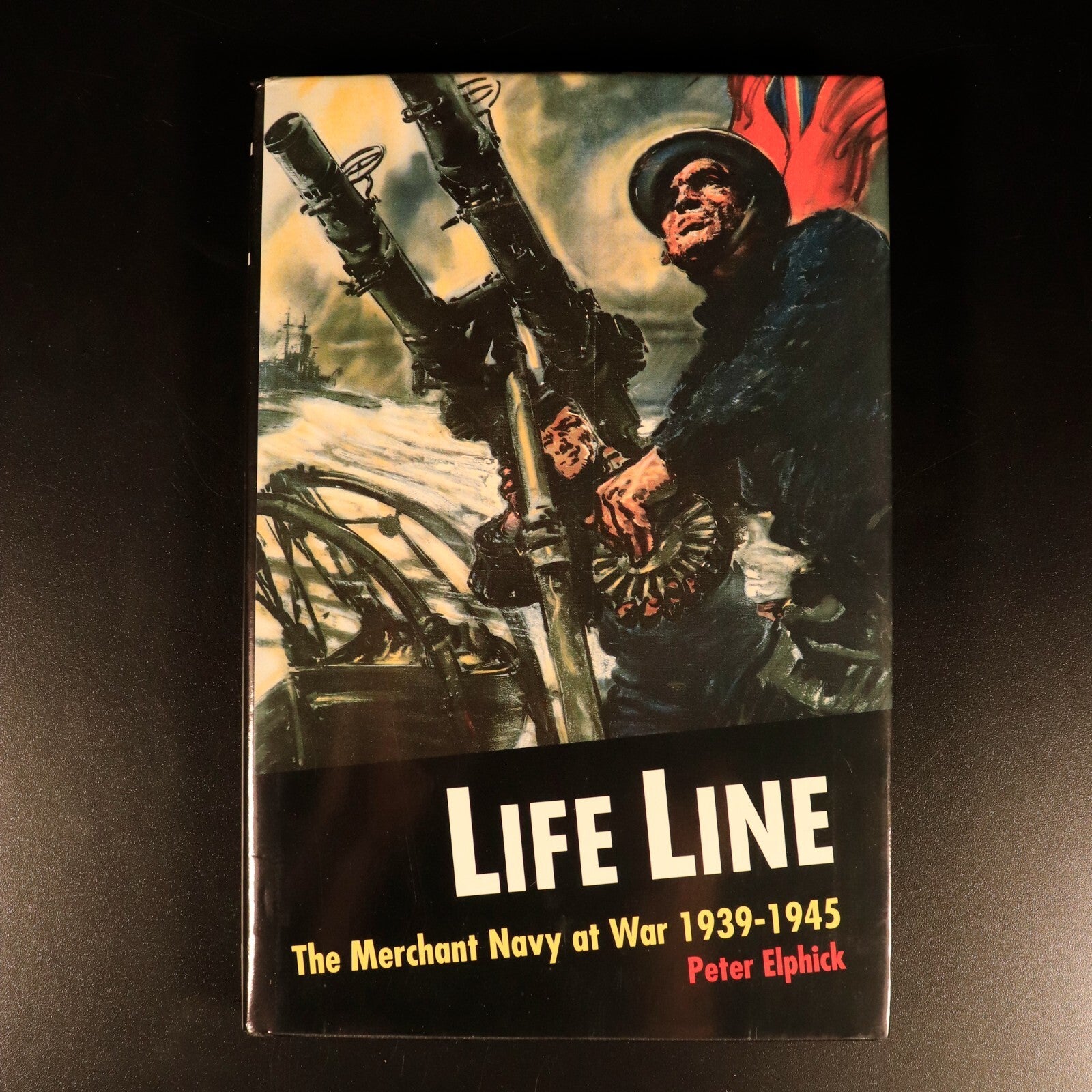 Life Line Merchant Navy At War 1939-45 1999 by P. Elphick Military History Book